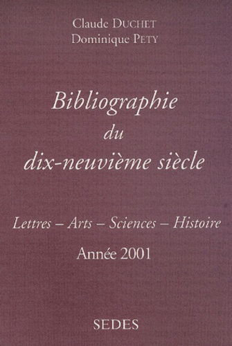 Emprunter BIBLIOGRAPHIE DU DIX-NEUVIEME SIECLE - ANNEE 2001 livre