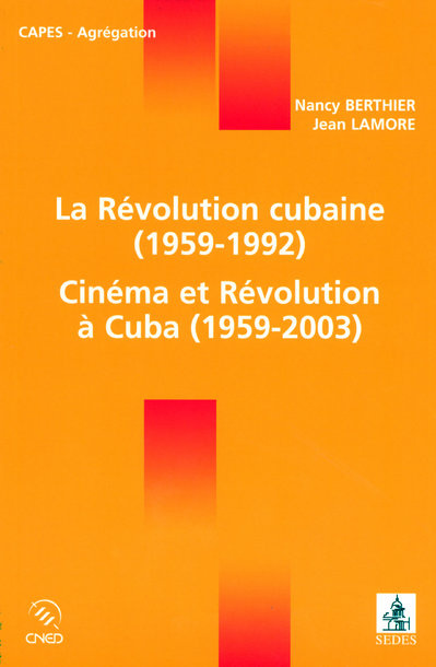 Emprunter La Révolution cubaine (1959-1992) Cinéma et Révolution à Cuba (1959-2003) livre