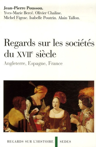 Emprunter REGARDS SUR LES SOCIETES DU XVIIE SIECLE livre