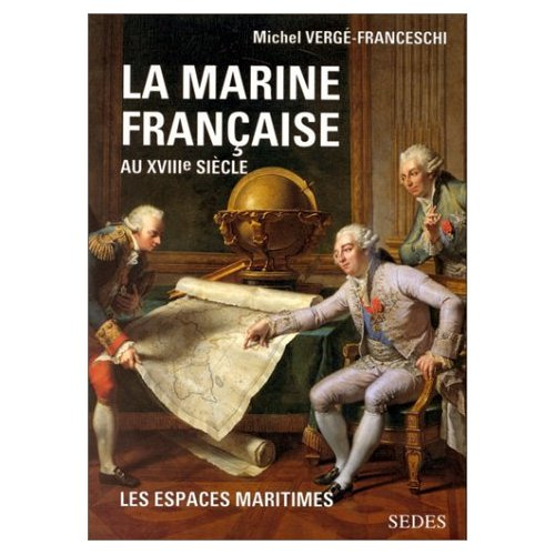 Emprunter LA MARINE FRANCAISE AU XVIIIE SIECLE livre