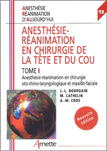 Emprunter Anesthésie-réanimation en chirurgie de la tête et du cou. Tome 1, Anesthésie-réanimation en chirurgi livre