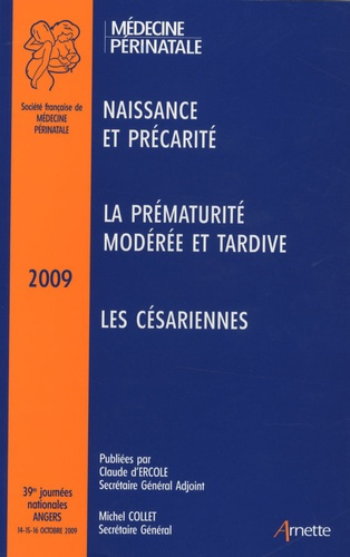 Emprunter 39ES JOURNEES NATIONALES DE LA SOCIETE FRANCAISE DE MEDECINE PERINATALE, ANGERS, 2009, [14-16 OCTOBR livre