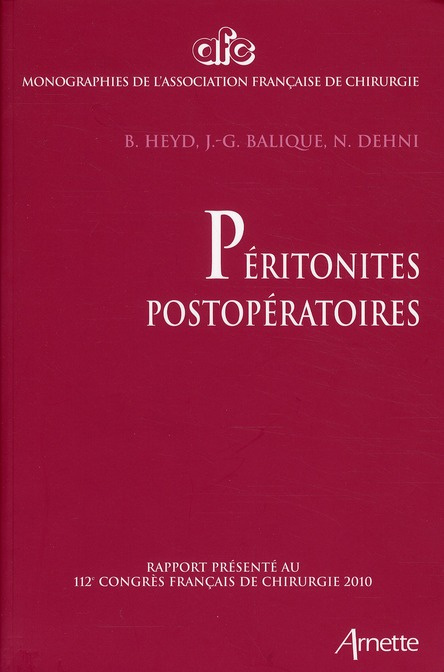 Emprunter Péritonites postopératoires. Rapport présenté au 112e Congrès français de chirurgie Paris, 6-8 octob livre