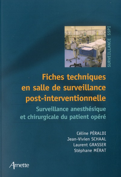 Emprunter Fiches techniques en salle de surveillance post-interventionnelle. Surveillance anesthésique et chir livre
