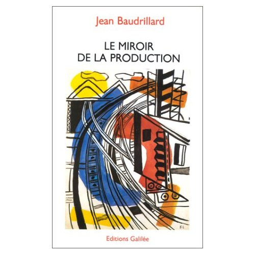 Emprunter Le Miroir de la production ou l'Illusion critique du matérialisme historique livre