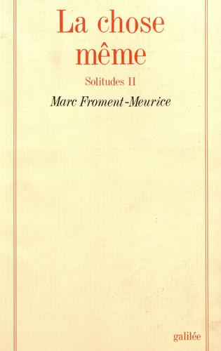 Emprunter Solitudes. Tome 2, La chose même livre