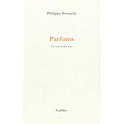 Emprunter Parfums. Son nom de Bel-Ami livre