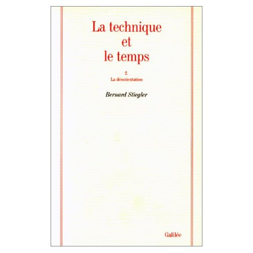 Emprunter La technique et le temps. Tome 2, La dsoreintation livre