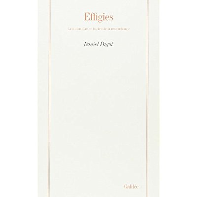 Emprunter Effigies. La notion d'art et les fins de la ressemblance livre