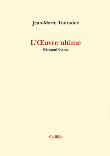 Emprunter L'OEUVRE ULTIME. Giovanni Cosma livre
