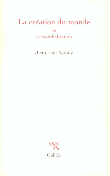 Emprunter La création du monde ou la mondialisation livre