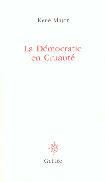 Emprunter La Démocratie en Cruauté livre