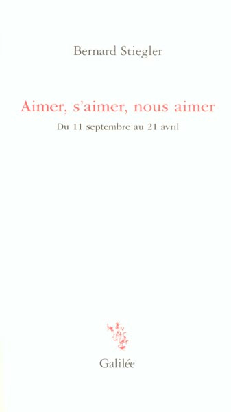 Emprunter Aimer, s'aimer, nous aimer. Du 11 septembre au 21 avril livre