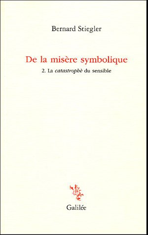 Emprunter De la misère symbolique. Tome 2, La catastrophe du sensible livre