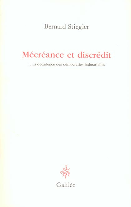 Emprunter Mécréance et discrédit. Tome 1, La décadence des démocraties industrielles livre