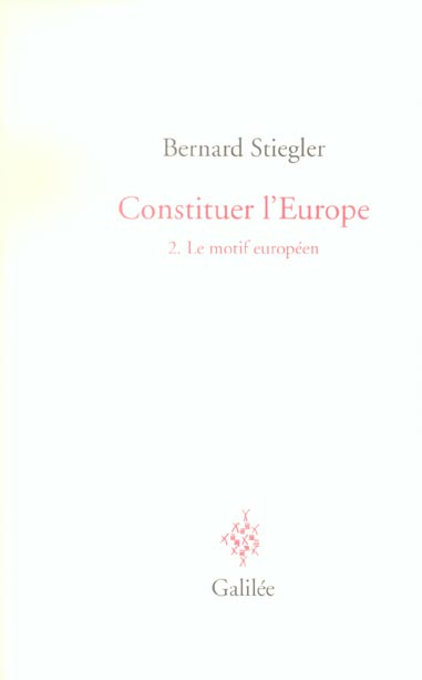 Emprunter Constituer l'Europe. Tome 2, Le motif européen livre