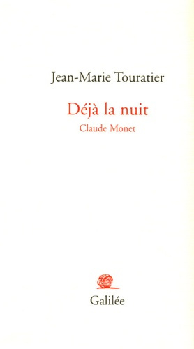 Emprunter Déjà la nuit. Claude Monet livre