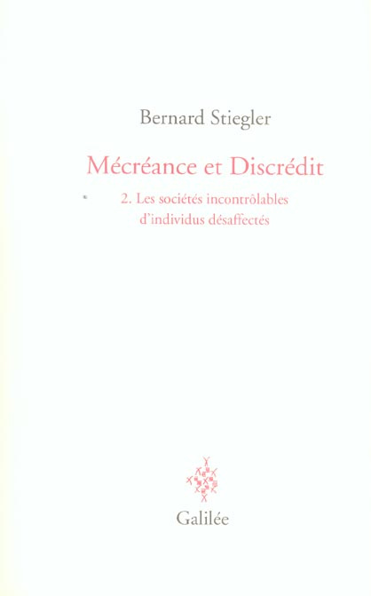 Emprunter Mécréance et Discrédit. Tome 2, Les sociétés incontrôlables d'individus désaffectés livre