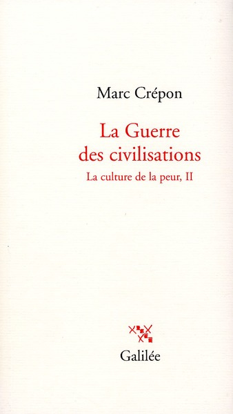 Emprunter La guerre des civilisations. La culture de la peur, Tome 2 livre