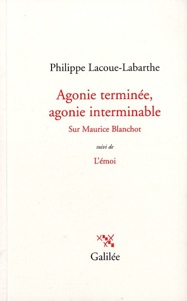 Emprunter Agonie terminée, agonie interminable sur Maurice Blanchot. Suivi de L'émoi livre