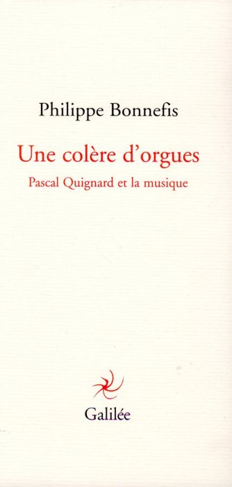 Emprunter Une colère d'orgues. Pascal Quignard et la musique livre