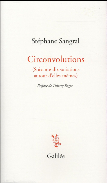 Emprunter Circonvolutions. (Soixante-dix variations autour d'elles-mêmes) livre