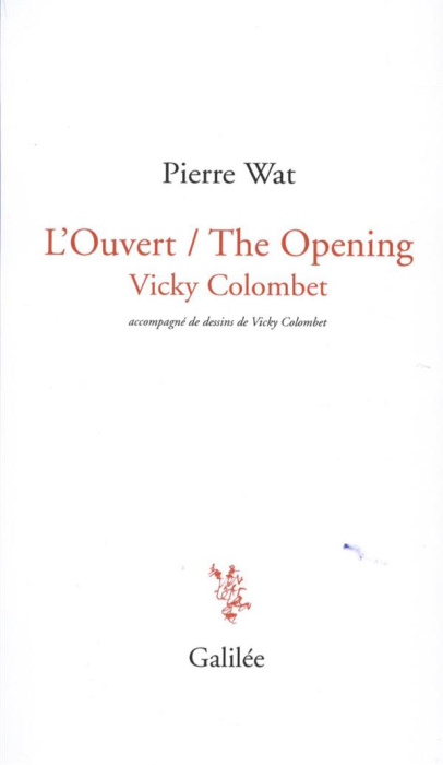 Emprunter L'Ouvert / The Opening. Edition bilingue français-anglais livre