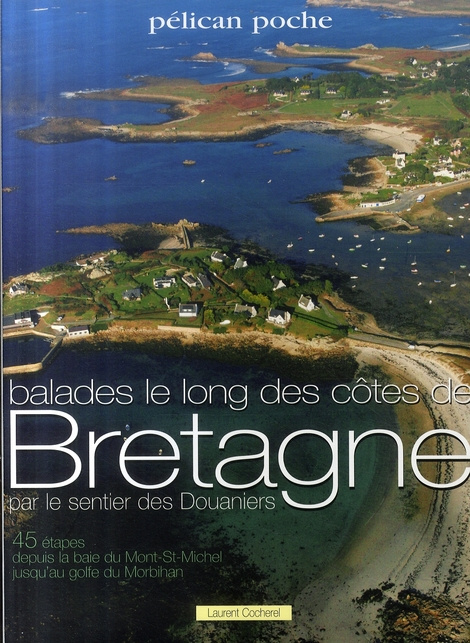 Emprunter Balades le long des côtes de Bretagne par le sentier des Douaniers livre