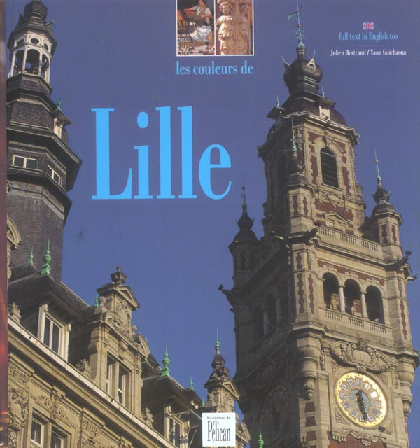 Emprunter Les couleurs de Lille. Edition bilingue français-anglais livre