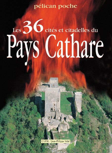 Emprunter Les 36 cités et citadelles du Pays Cathare livre