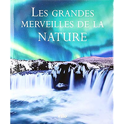 Emprunter Les grandes merveilles de la nature livre