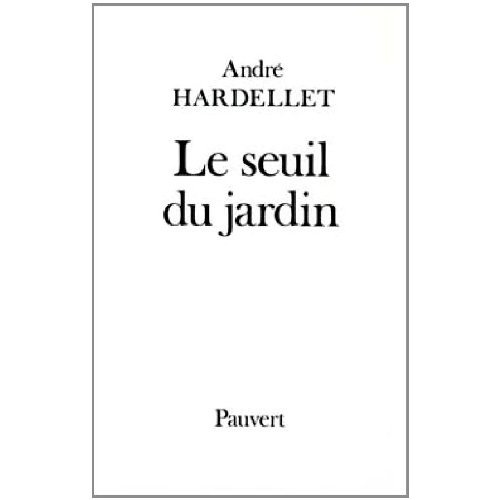 Emprunter Le seuil du jardin livre