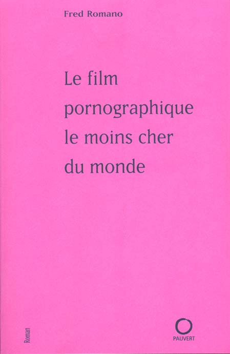 Emprunter Le film pornographique le moins cher du monde livre