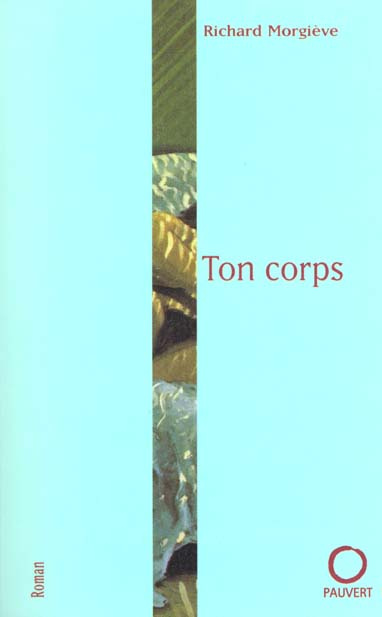 Emprunter Ton corps livre