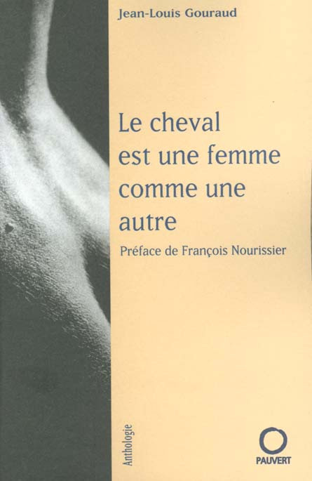 Emprunter LE CHEVAL EST UNE FEMME COMME UNE AUTRE - PREFACE DE FRANCOIS NOURISSIER livre