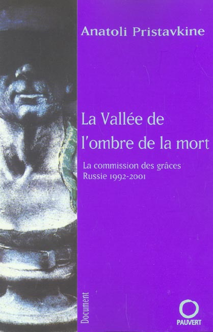 Emprunter La vallée de l'ombre de la mort. La commission des grâces, Russie 1992-2001 livre