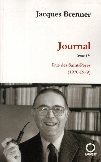 Emprunter Journal Tome 4 : Rue des Saints-Pères (1970-1979) livre