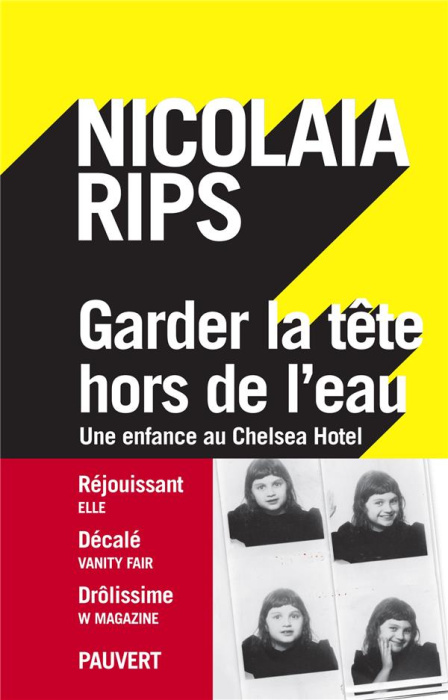 Emprunter Garder la tête hors de l'eau. Une enfance au Chelsea Hotel livre
