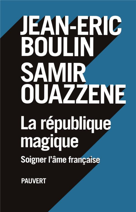 Emprunter La République magique. Soigner l'âme française livre