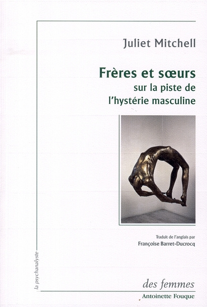Emprunter Frères et soeurs. Sur la piste de l'hystérie masculine livre