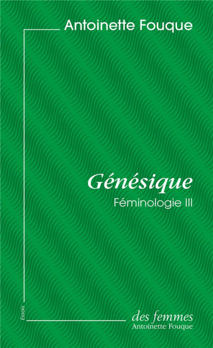 Emprunter Féminologie. Tome 3, Génésique livre