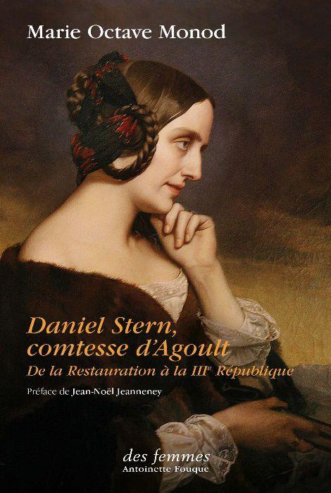 Emprunter Daniel Stern, comtesse d'Agoult. De la Restauration à la IIIe République livre