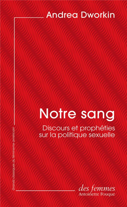 Emprunter Notre sang. Discours et prophéties sur la politique sexuelle livre