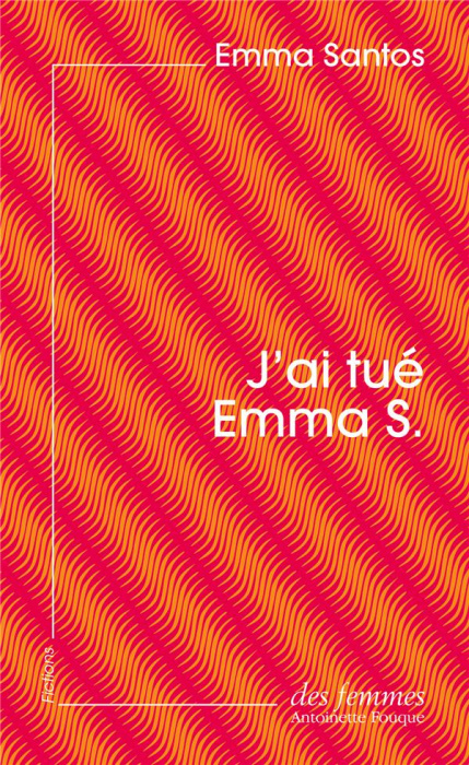 Emprunter J'ai tué Emma S. Ou l'écriture colonisée livre