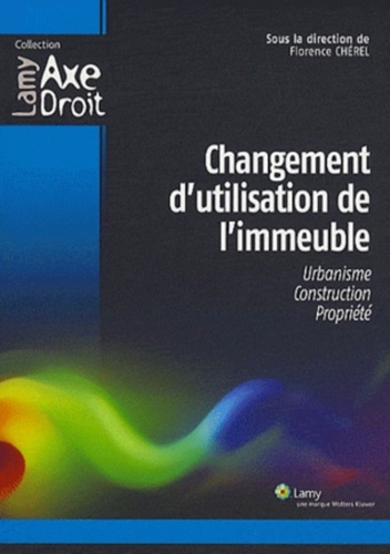 Emprunter Changement d'utilisation de l'immeuble. Urbanisme, construction, propriété livre