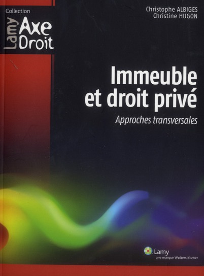 Emprunter Immeuble et droit privé. Approches transversales livre