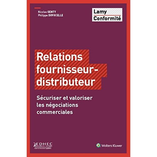 Emprunter Relations fournisseur-distributeur. Sécuriser et valoriser les négociations commerciales livre