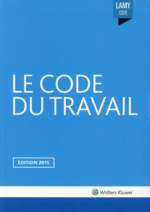 Emprunter LE CODE DU TRAVAIL 2015 livre