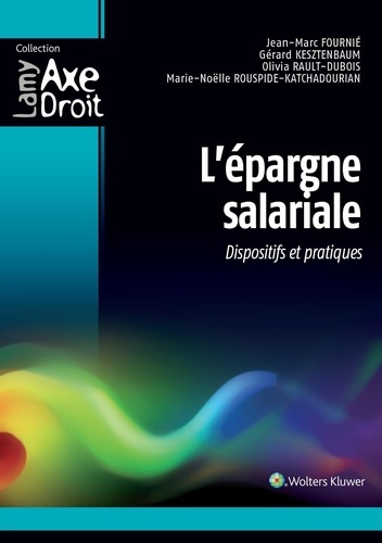 Emprunter L'épargne salariale. Dispositifs et pratiques livre