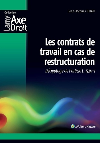 Emprunter Les contrats de travail en cas de restructuration. Décryptage de l'article L. 1224-1 livre